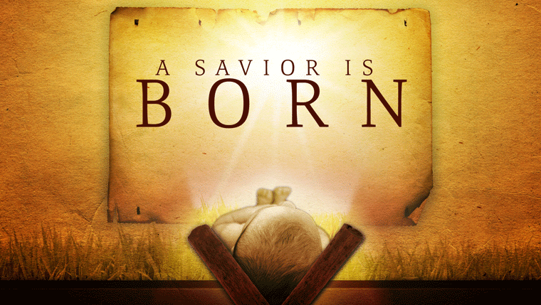 A Savior Born - What Then Why Now